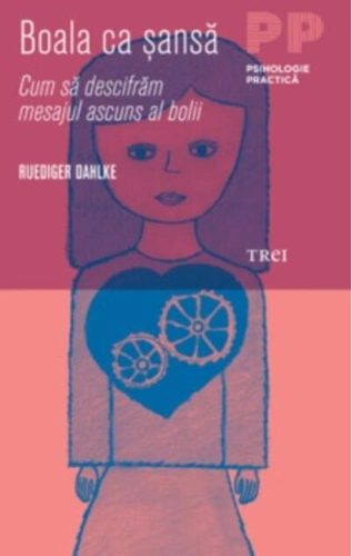 Boala ca şansă. Cum să descifrăm mesajul ascuns al bolii