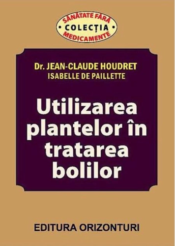 Utilizarea plantelor în tratarea bolilor