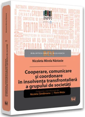 Cooperare, comunicare și coordonare în insolvența transfrontalieră a grupului de societăți