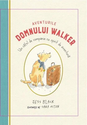 Aventurile domnului Walker. Un cățel de companie cu spirit de aventură