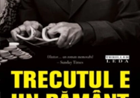 Trecutul e un pământ străin