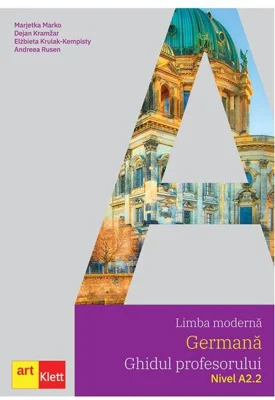 Limba germană. Ghidul profesorului A2.2. Clasa a VI-a