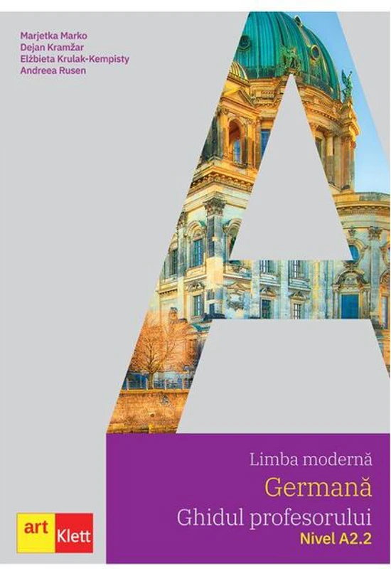 Limba germană. Ghidul profesorului A2.2. Clasa a VI-a