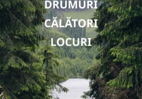 Drumuri. Călători. Locuri