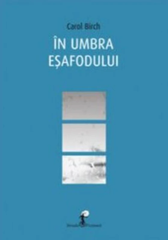În umbra eșafodului