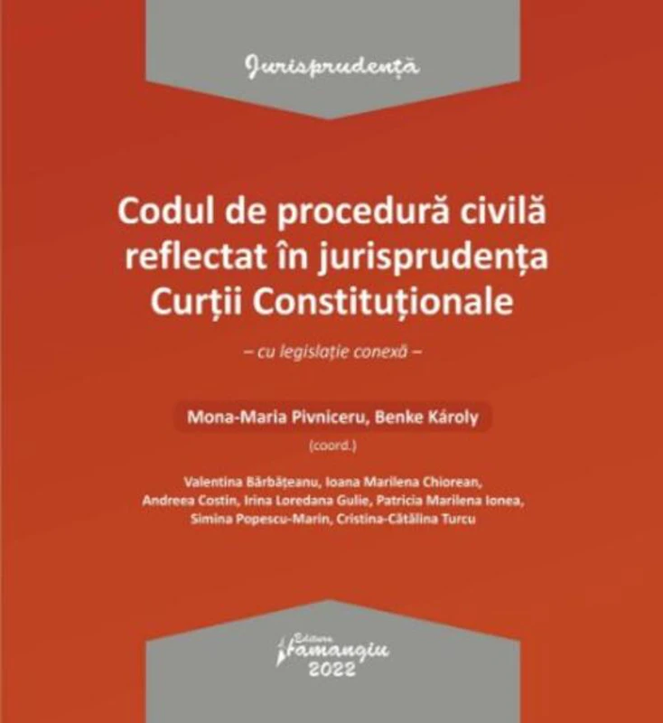 Codul de procedură civilă reflectat în jurisprudența Curții Constituționale