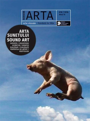 Revista ARTA #18/2016. Arta sunetului / Sound Art