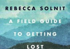 A Field Guide To Getting Lost