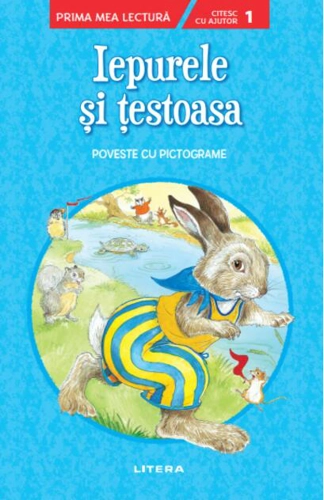 Iepurele și țestoasa. Poveste cu pictograme. Citesc cu ajutor (Nivelul 1)