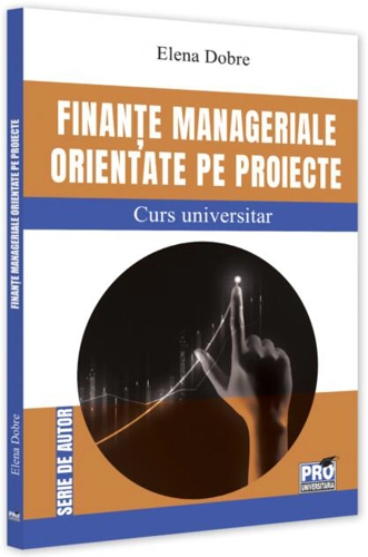 Finanțe manageriale orientate pe proiecte