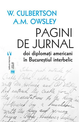 Pagini de jurnal. Doi diplomați americani în Bucureștiul interbelic
