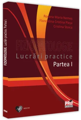 Fiziopatologie. Lucrări practice (Vol. 1)