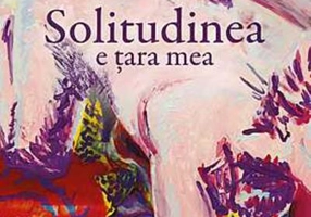Solitudinea e țara mea