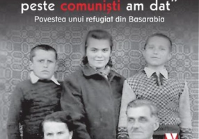 De comuniști am fugit, peste comuniști am dat. Povestea unui refugiat din Basarabia