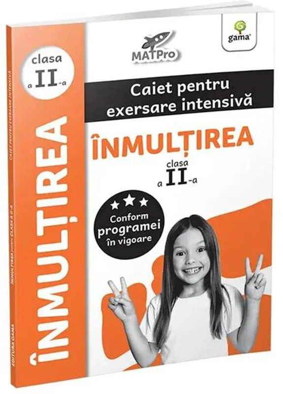 Înmulțirea. Caiet pentru exersare intensivă. Clasa a II-a
