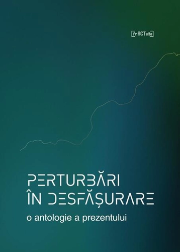 Perturbări în desfășurare