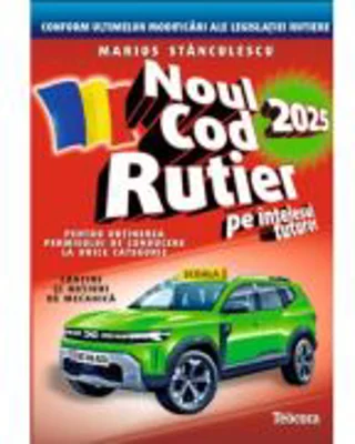 Noul cod rutier 2025 pe intelesul tuturor - Marius Stanculescu