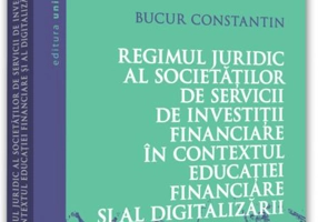 Regimul juridic al societăților de servicii de investiții financiare în contextul educației financiare și al digitalizării