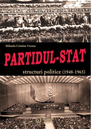 Partidul-Stat. Structuri politice (1948-1965)