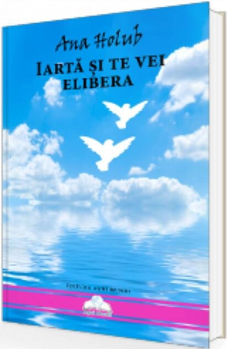 Iartă și te vei elibera