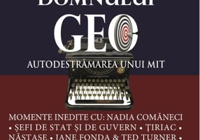 Jocurile Domnului Geo - Autodestrămarea unui mit