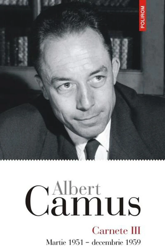Carnete (Vol. 3). Martie 1951 - decembrie 1959