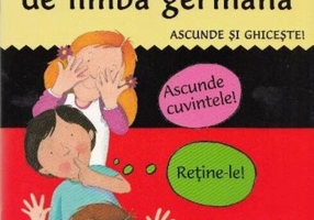Ascunde şi ghiceşte. Prima mea carte de limba germană