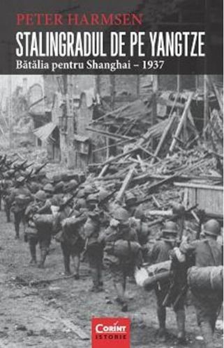 Stalingradul de pe Yangtze. Bătălia pentru Shanghai – 1937
