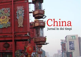 China. Jurnal în doi timpi