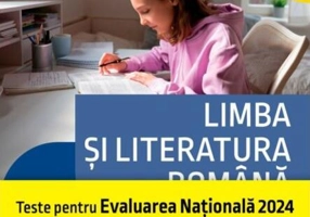 Evaluare națională 2024. Limba și literatura română