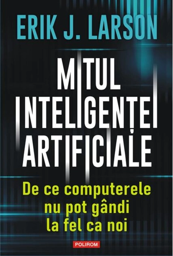 Mitul inteligenței artificiale