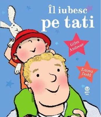 Îl iubesc pe tati