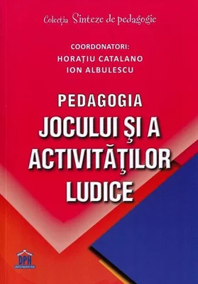 Pedagogia jocului și a activităților ludice