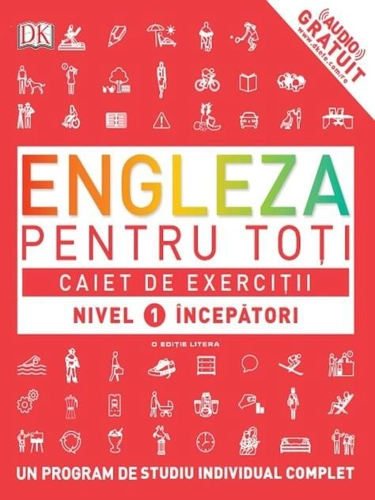 Engleză pentru toți. Caiet de exerciții. Nivel 1: Începători