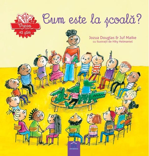 Vreau să știu - Cum este la școală?