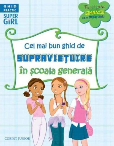 Cel mai bun ghid de supravieţuire în şcoala generală