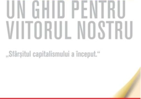 Postcapitalismul. Un ghid pentru viitorul nostru (Carte pentru toți)