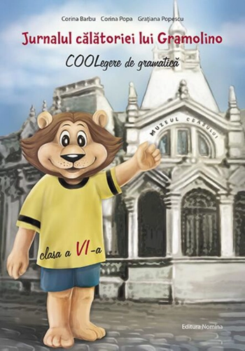 Jurnalul călătoriei lui Gramolino- COOLegere de gramatică pentru clasa a VI-a