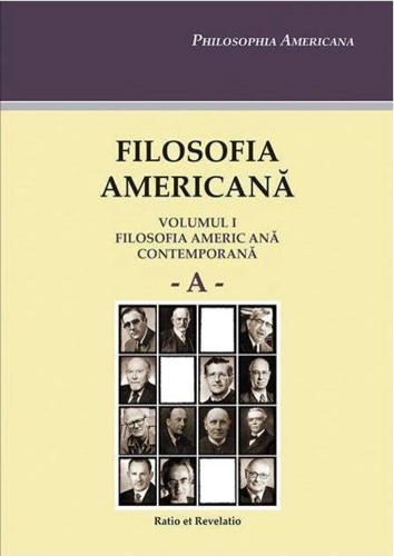 Filosofia americană (Vol. I). Filosofia americană contemporană A