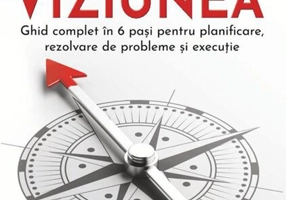 Începe cu viziunea