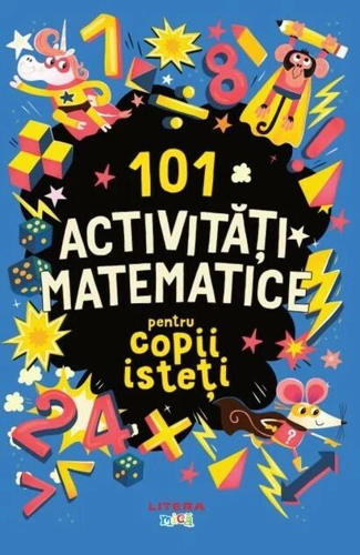 101 activități matematice pentru copii isteți