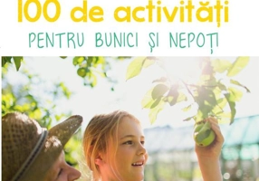 100 de activități pentru bunici și nepoți