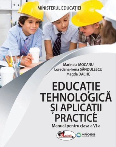Educație tehnologică și aplicații practice. Manual pentru clasa a VI-a
