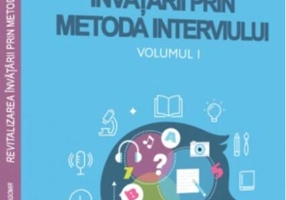 Revitalizarea învățării prin metoda interviului (Vol. 1)