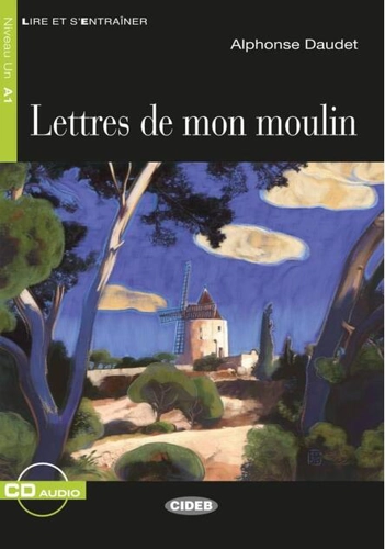 Lettres de mon moulin + CD (Niveaux Un A1)