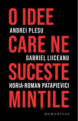 O idee care ne suceşte minţile