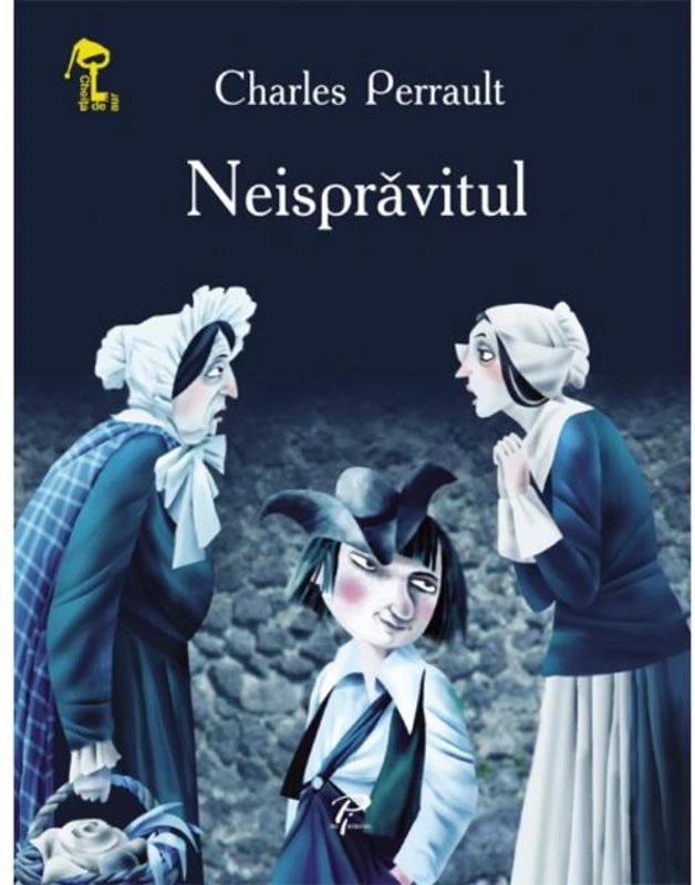 Neisprăvitul. Cheița de aur