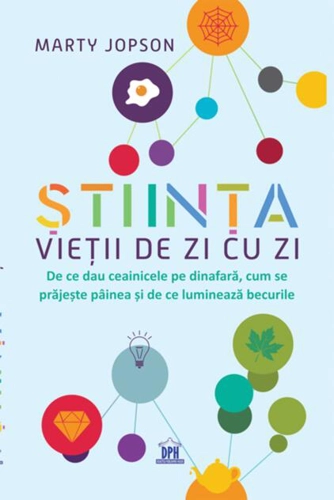 Știința vieții de zi cu zi