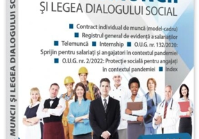 Codul muncii si Legea dialogului social: Ianuarie 2022