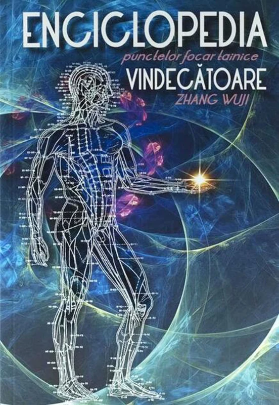 Enciclopedia punctelor focar tainice vindecătoare
